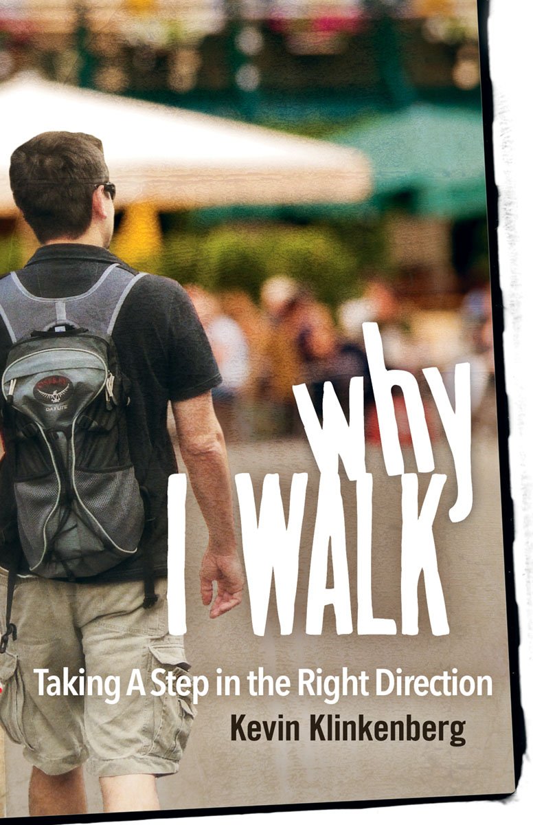 Why I Walk: Taking a Step in the Right Direction,Used