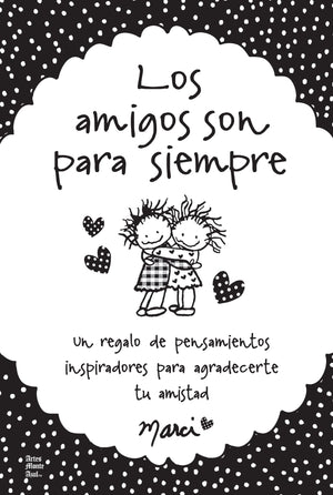 Las amigas son para siempre / Friends Are Forever (Spanish Edition),Used