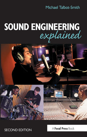 Sound Engineering Explained,Used