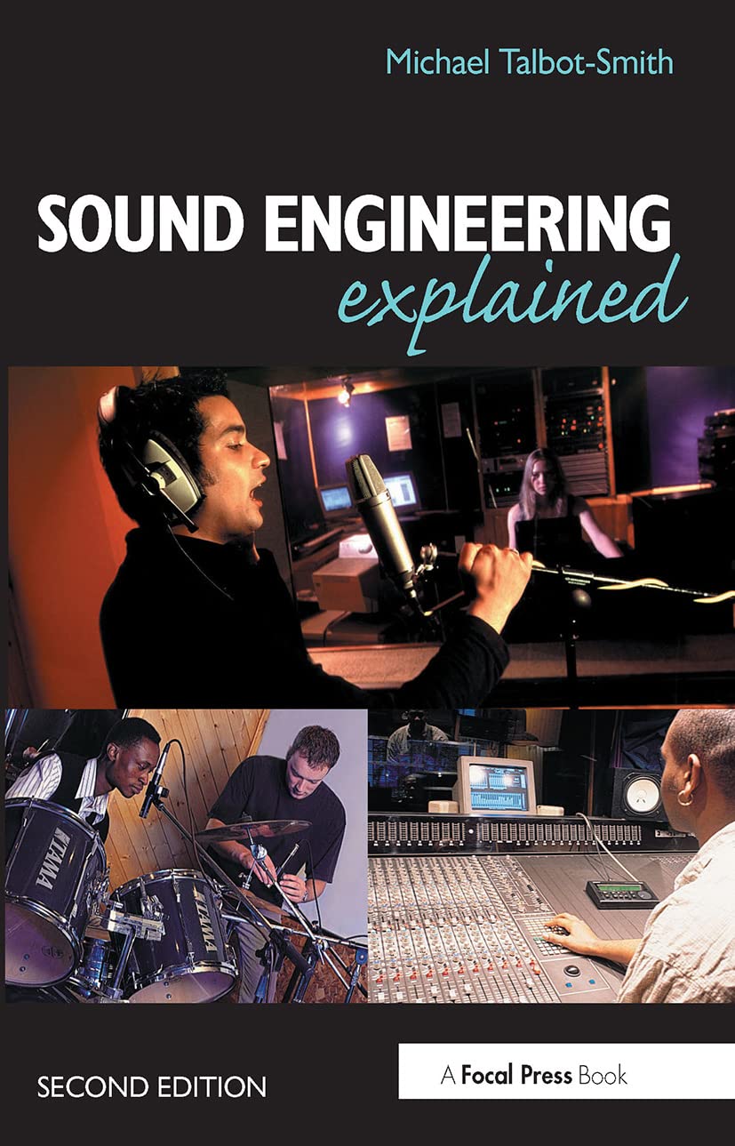 Sound Engineering Explained,Used