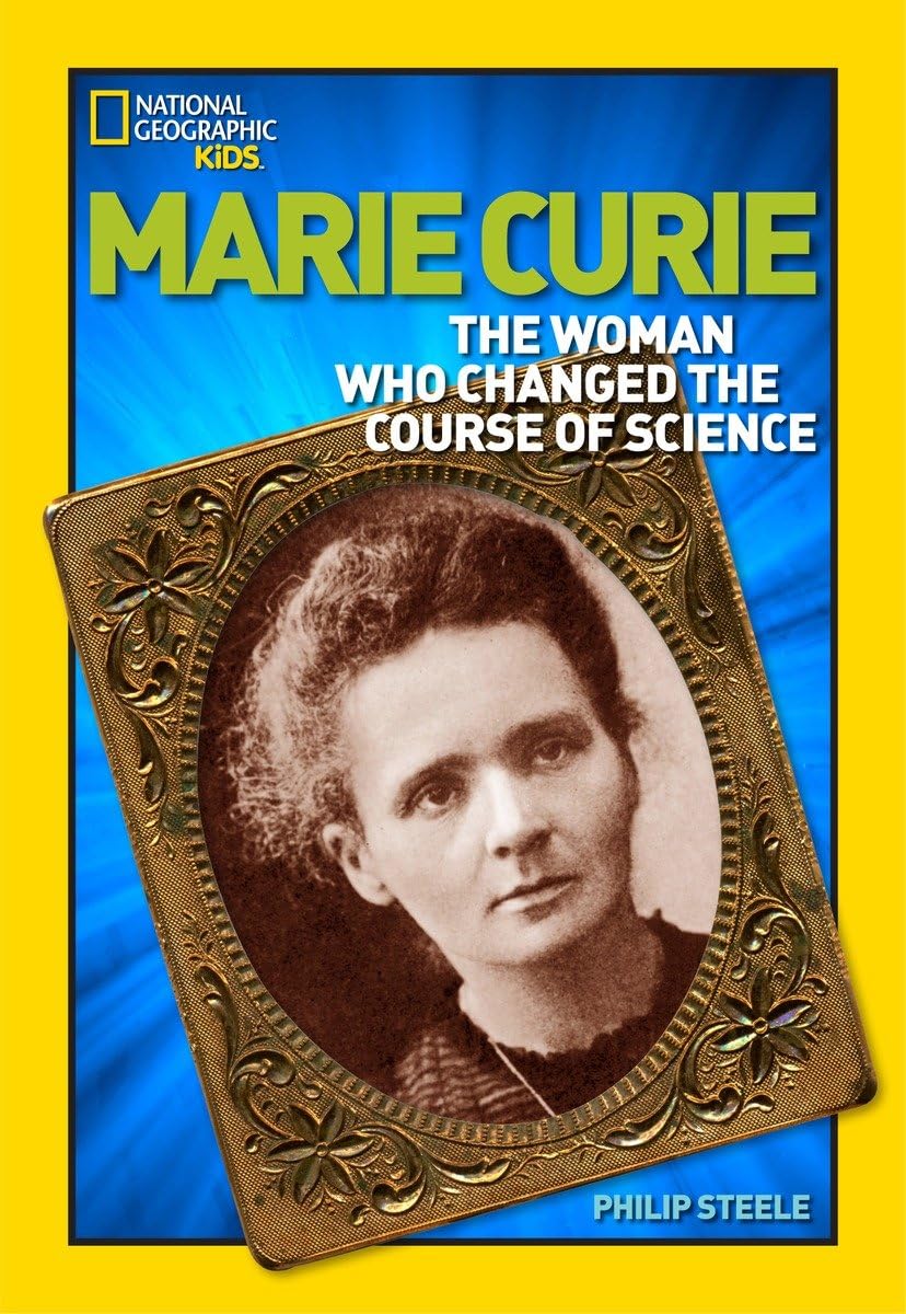 World History Biographies: Marie Curie: The Woman Who Changed the Course of Science (National Geographic World History Biographi,Used