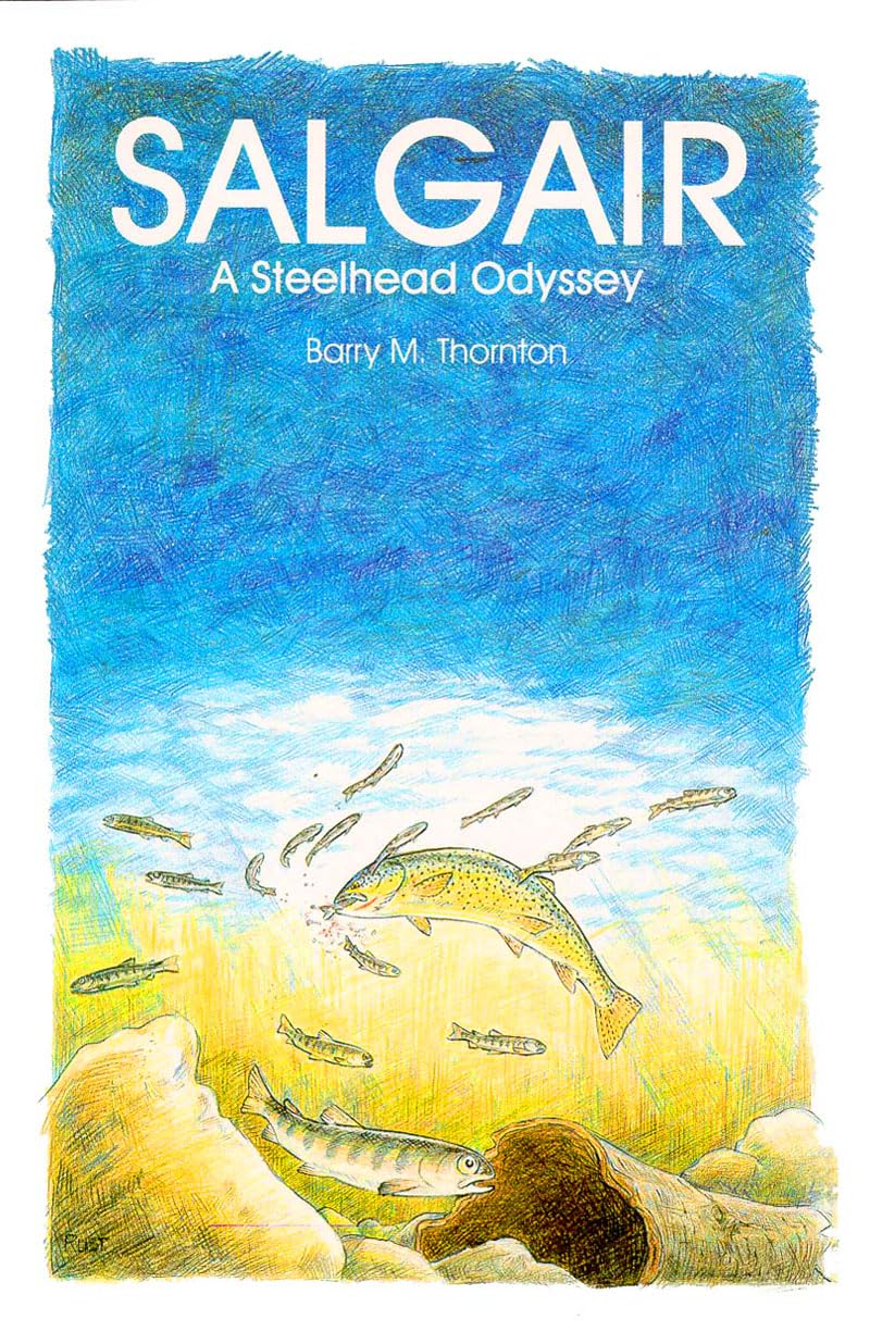 Salgair A Steelhead Odyssey,New