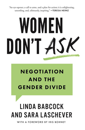 Women Don't Ask: Negotiation and the Gender Divide,Used