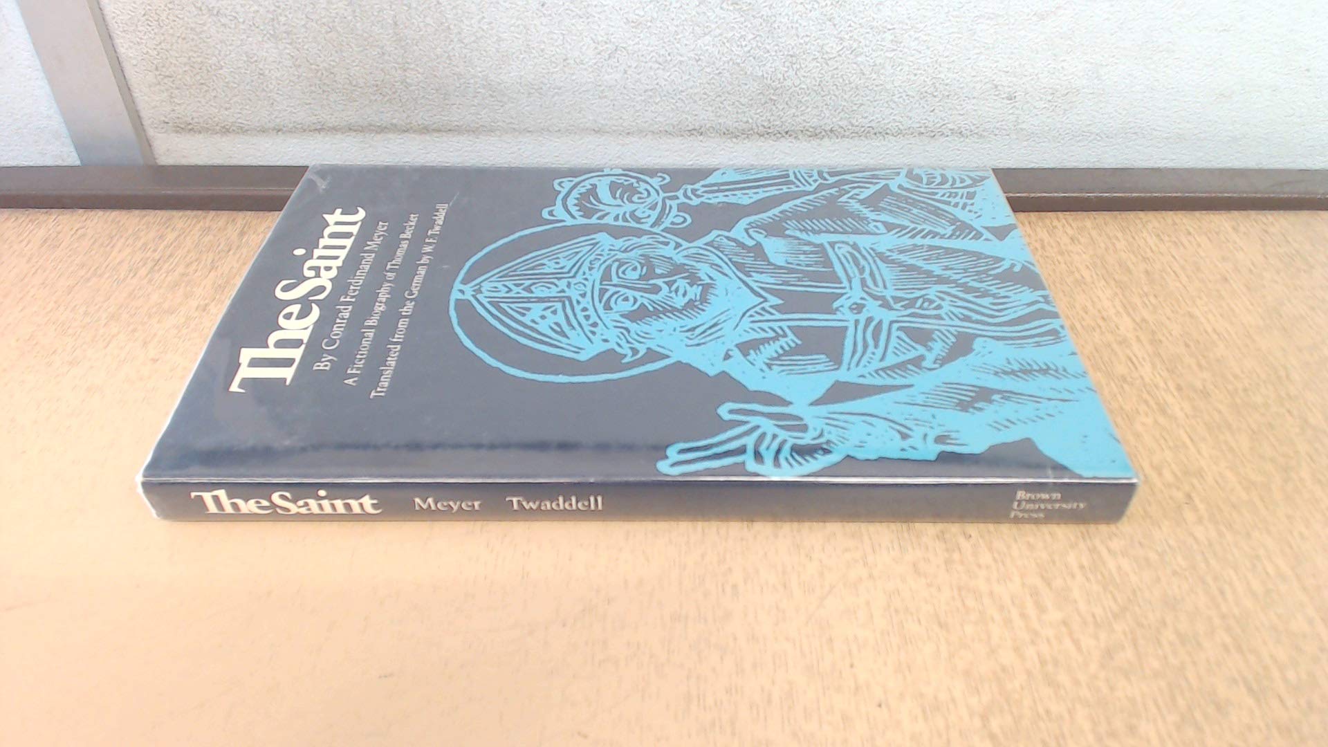 The Saint: Fictional Biography Of Thomas Becket,Used