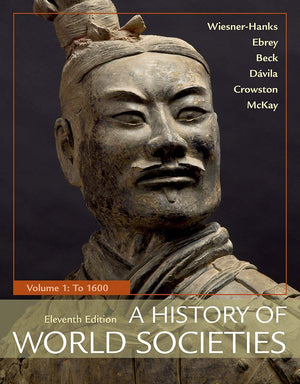 A History Of World Societies, Volume 1: To 1600