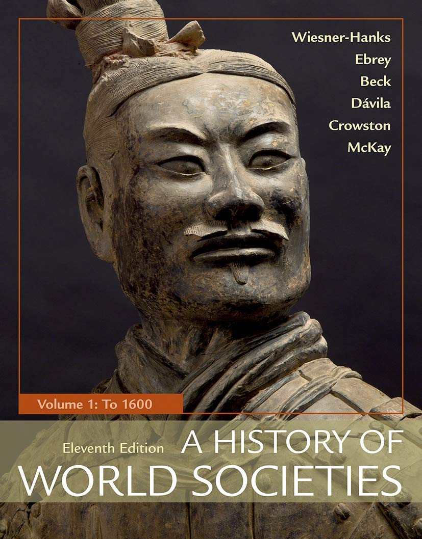 A History Of World Societies, Volume 1: To 1600