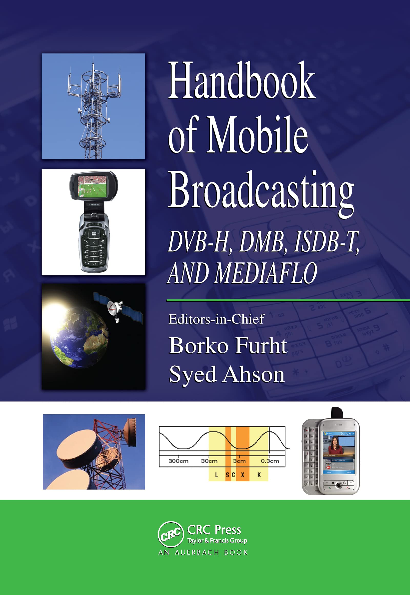 Handbook of Mobile Broadcasting: DVBH, DMB, ISDBT, AND MEDIAFLO (Internet and Communications),Used