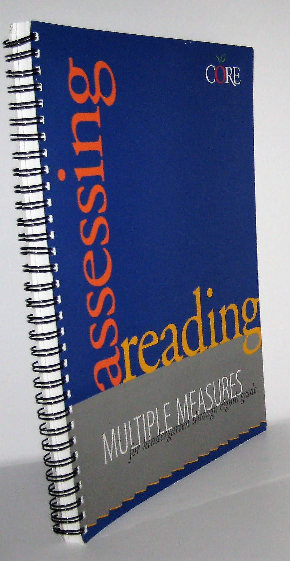 Assessing Reading: Multiple Measures for Kindergarten Through Eighth Grade (Core Literacy Training Series),New