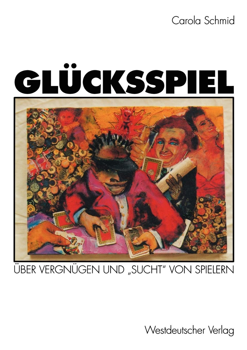 Glcksspiel: ber Vergngen und Sucht von Spielern (German Edition),Used