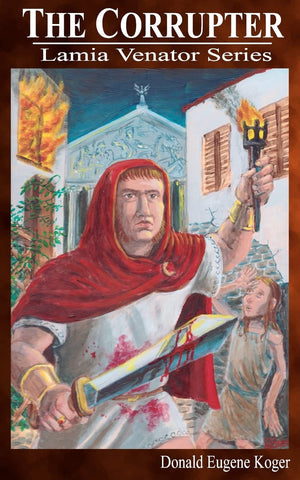 The Corrupter: Lamia Venator Series,Used