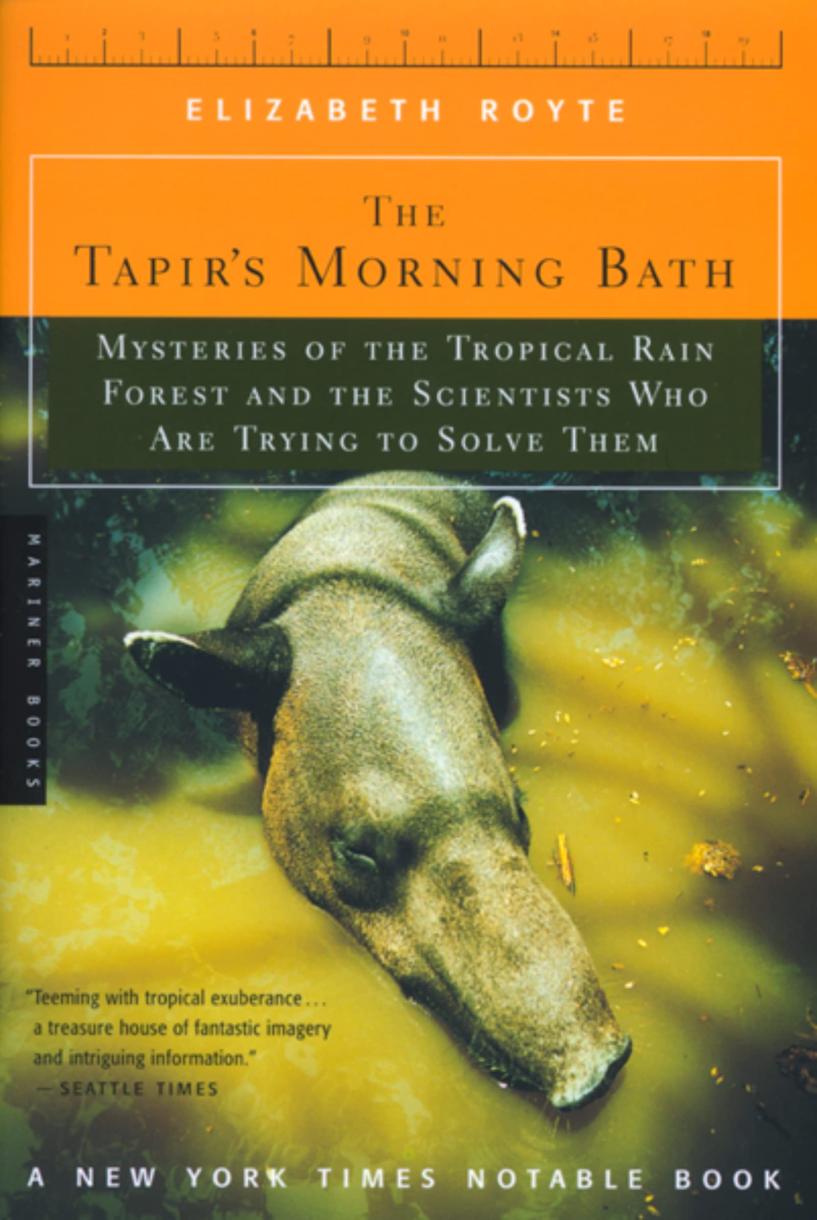 The Tapir's Morning Bath: Solving the Mysteries of the Tropical Rain Forest,Used