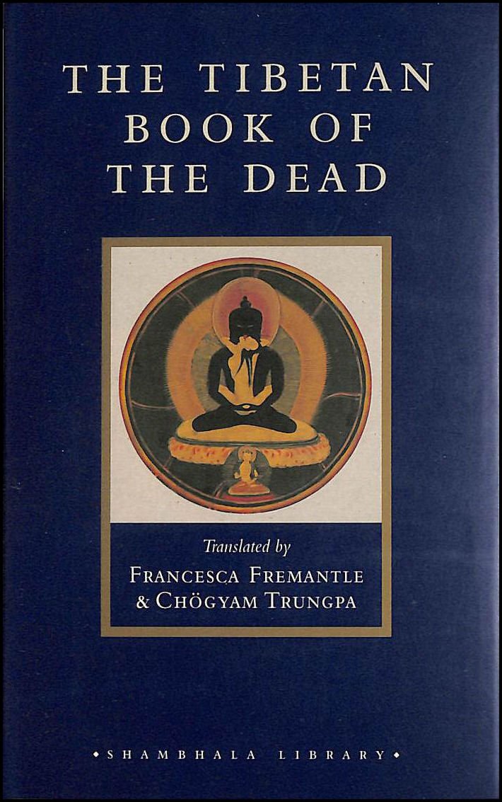 The Tibetan Book of the Dead: The Great Liberation through Hearing in the Bardo (Shambhala Library),Used