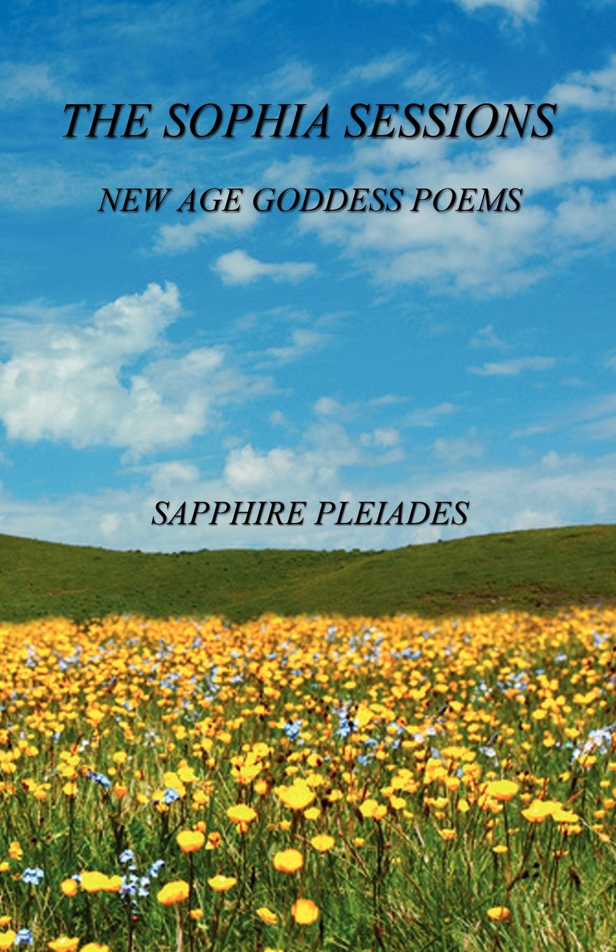 The Sophia Sessions  New Age Goddess Poems,Used