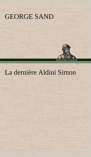 La dernire Aldini Simon (French Edition),Used