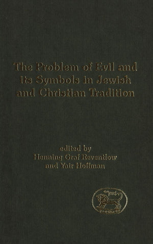 The Problem Of Evil And Its Symbols In Jewish And Christian Tradition (The Library Of Hebrew Bible/Old Testament Studies, 366),Used