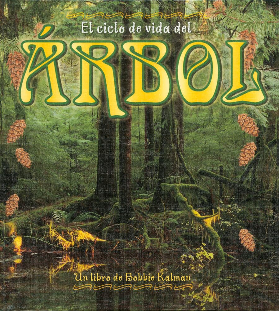 El Ciclo De Vida Del Rbol (The Life Cycle Of A Tree) (Ciclo De Vida De... (Hardcover)) (Spanish Edition),Used