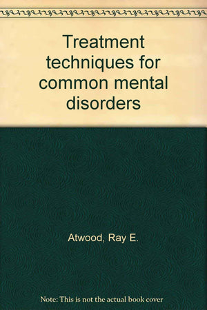 Treatment techniques for common mental disorders,Used