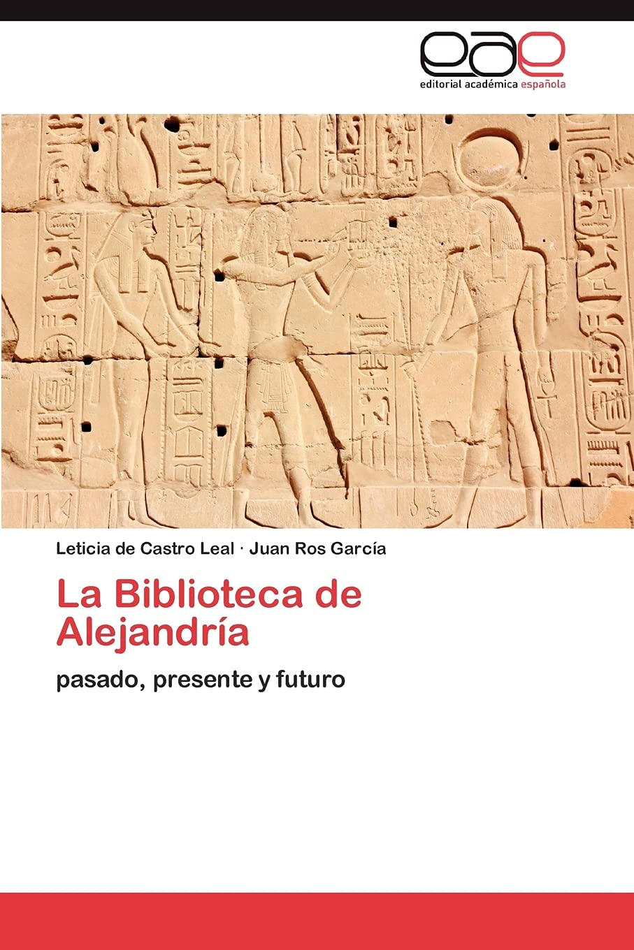 La Biblioteca de Alejandra: pasado, presente y futuro (Spanish Edition),Used