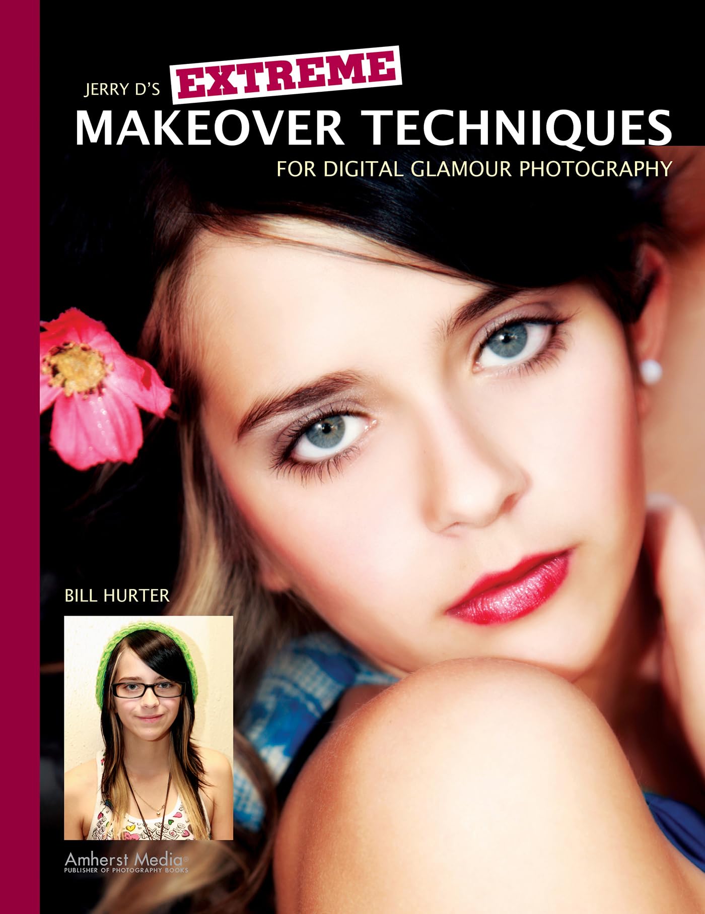 Jerry D's Extreme Makeover Techniques for Digital Glamour Photography,Used