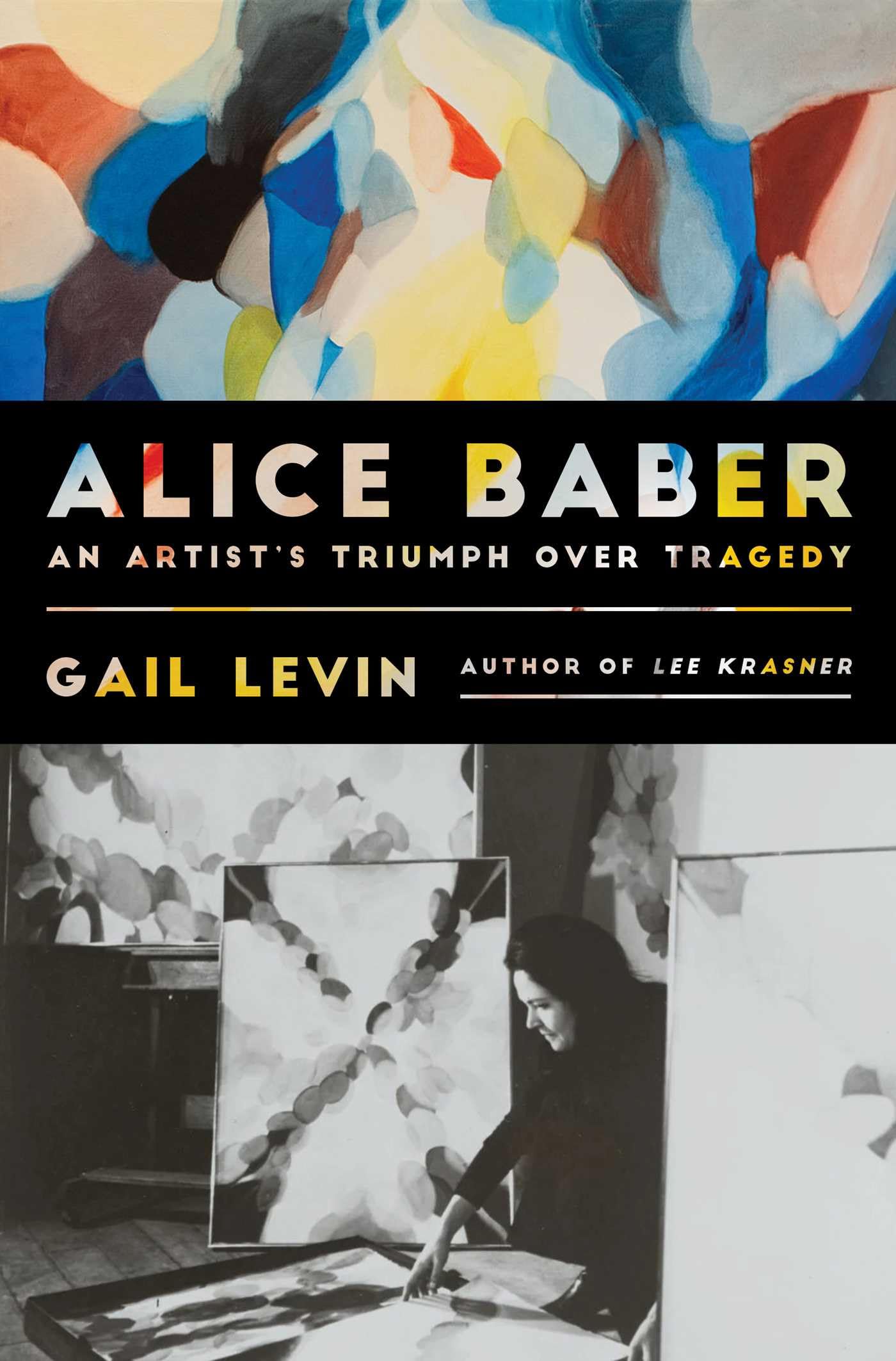 Alice Baber: An ArtistS Triumph Over Tragedy