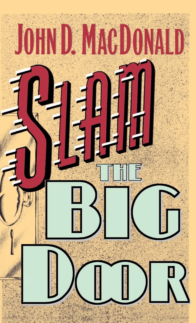 Slam The Big Door