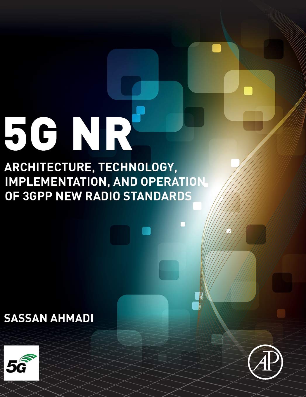 5G NR: Architecture, Technology, Implementation, and Operation of 3GPP New Radio Standards,Used