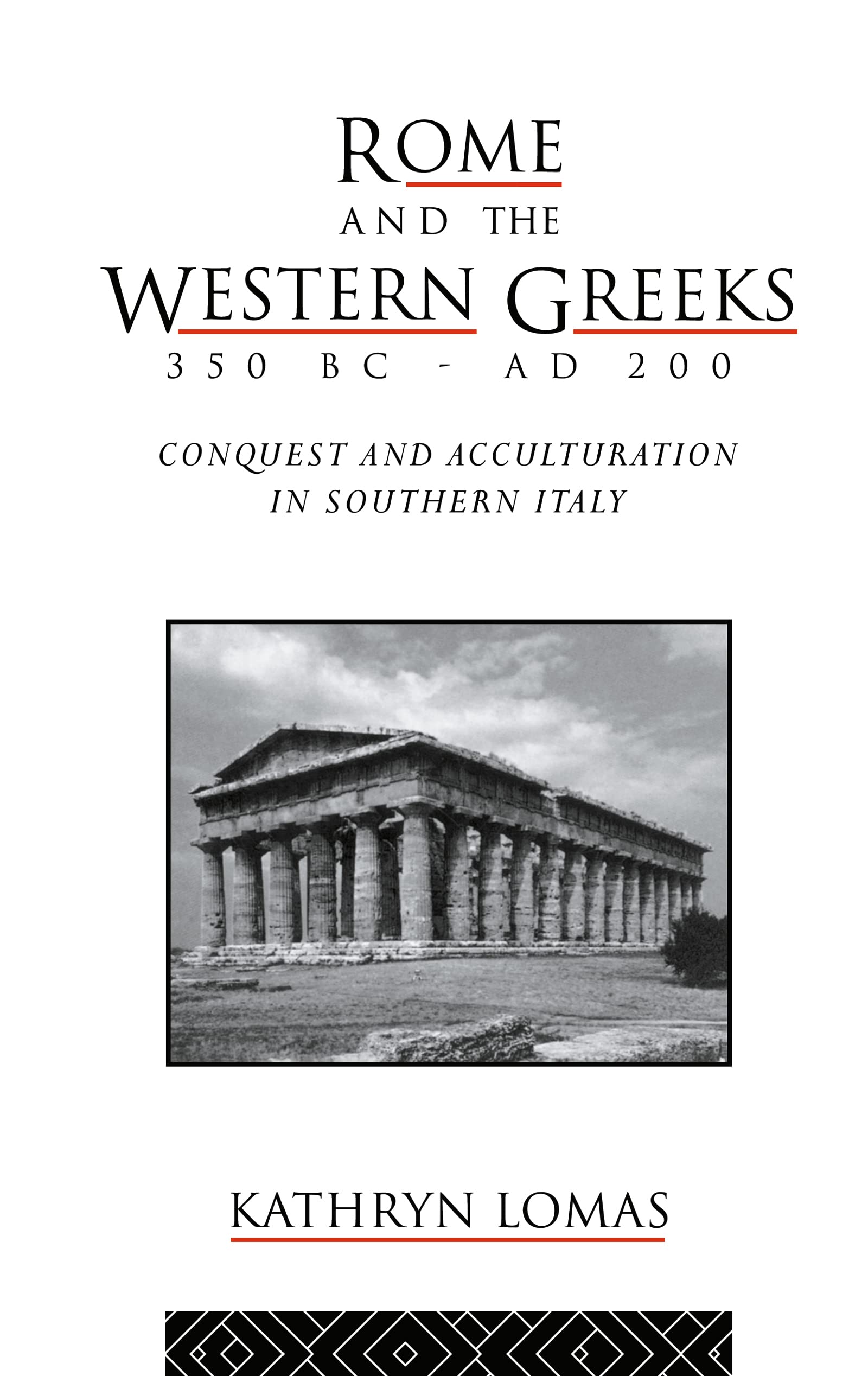 Rome and the Western Greeks, 350 BC  AD 200: Conquest and Acculturation in Southern Italy (Critical Social Thought),Used