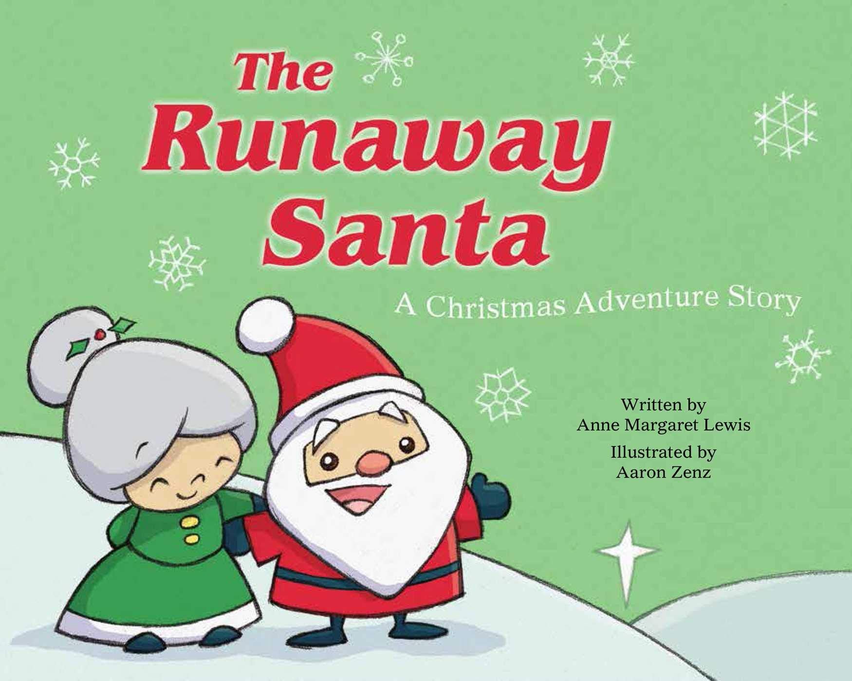 The Runaway Santa: A Christmas Adventure Story,Used