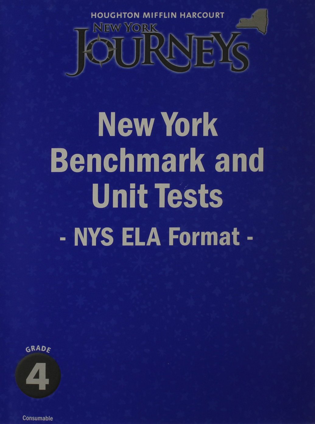 Journeys Unit & Benchmark Test, Grade 4: New York,Used