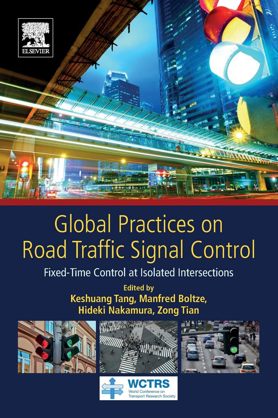 Global Practices on Road Traffic Signal Control: FixedTime Control at Isolated Intersections (World Conference on Transport Res,Used
