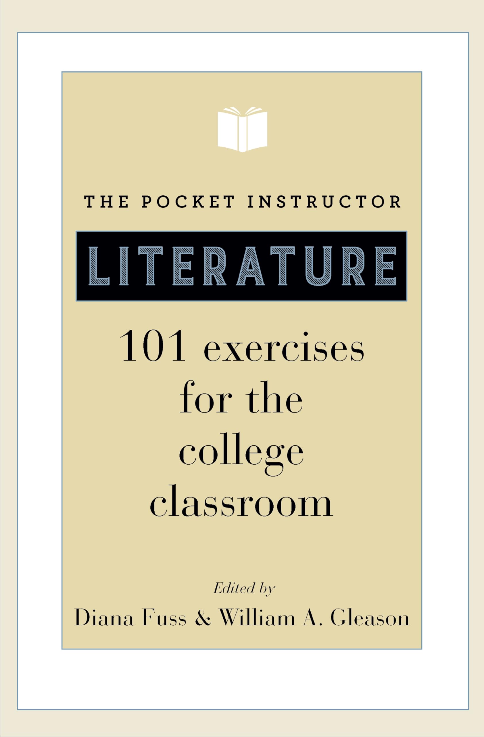 The Pocket Instructor: Literature: 101 Exercises For The College Classroom (Skills For Scholars),New