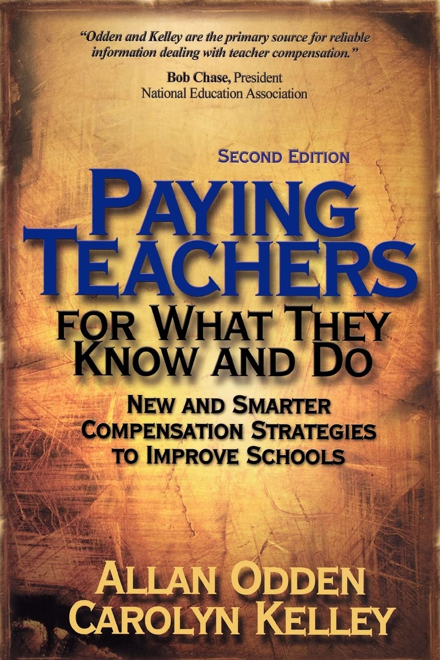 Paying Teachers for What They Know and Do: New and Smarter Compensation Strategies to Improve Schools,New