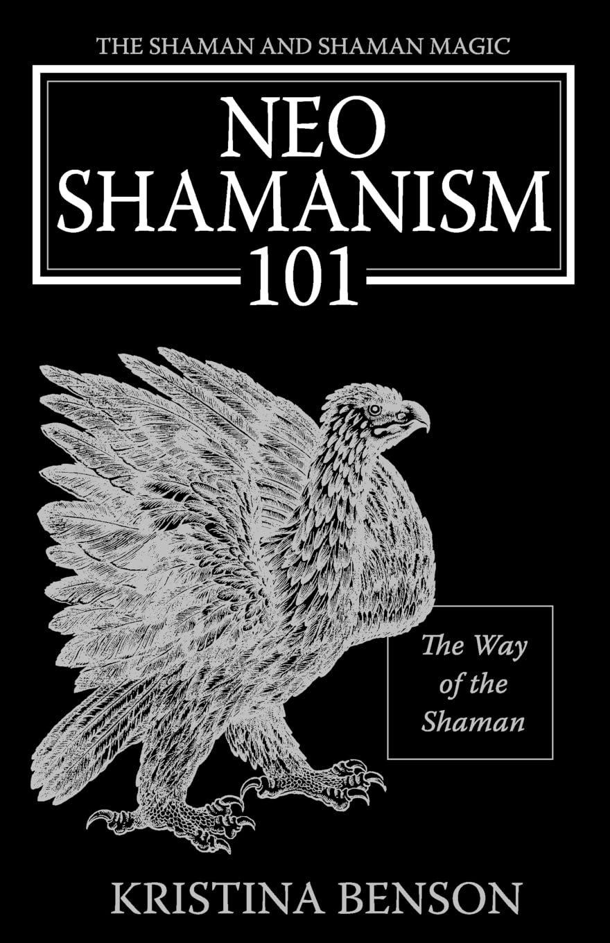 The Shaman and Shaman Magic: Neo Shamanism 101: The Way of the Shaman,Used