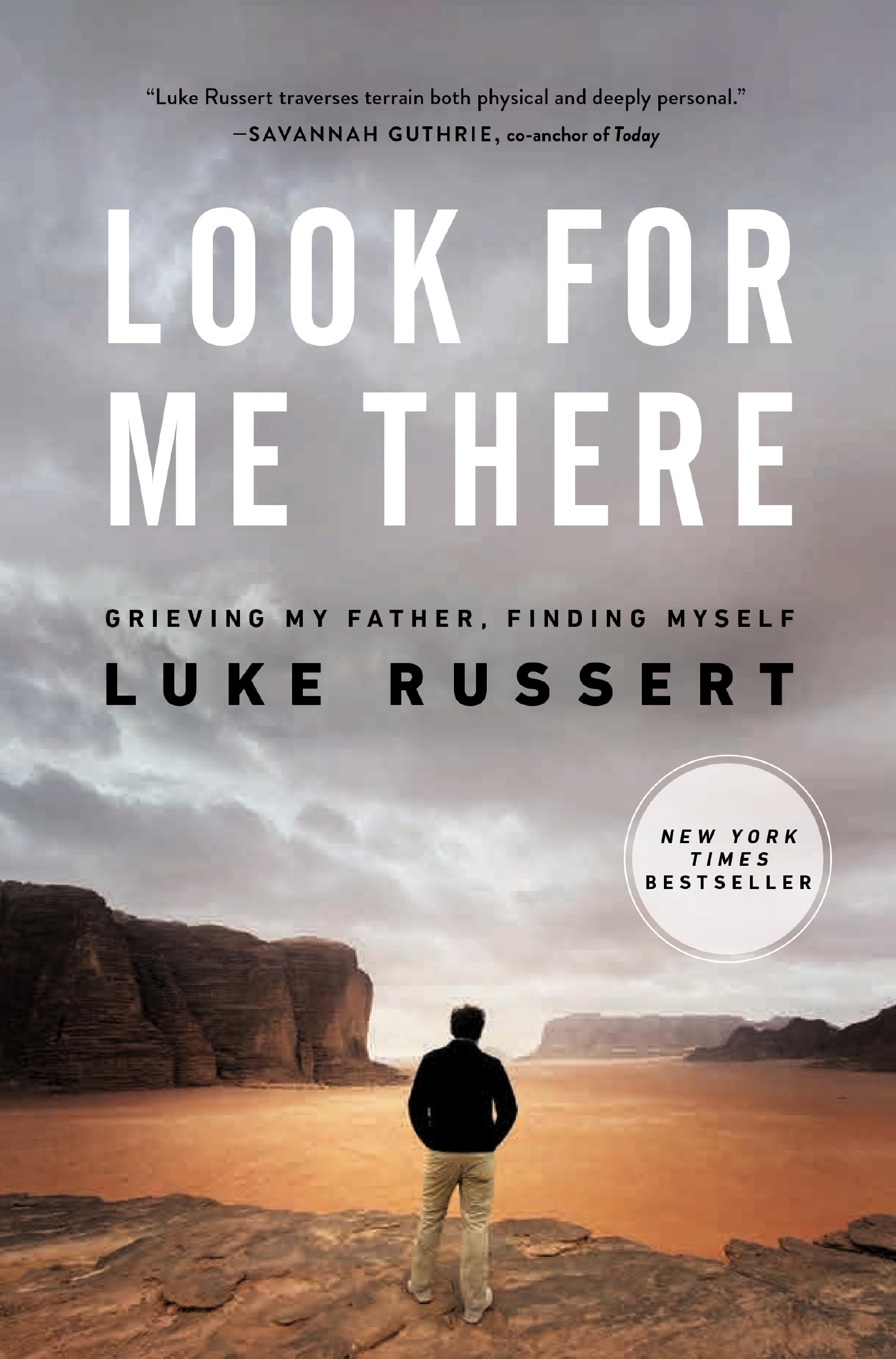 Look for Me There: Grieving My Father, Finding Myself,Used