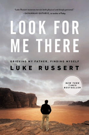 Look for Me There: Grieving My Father, Finding Myself,Used