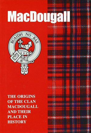 MacDougall: The Origins of the Clan MacDougall and Their Place in History (Scottish Clan MiniBook),Used