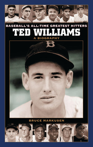 Ted Williams: A Biography (Baseball's AllTime Greatest Hitters),New