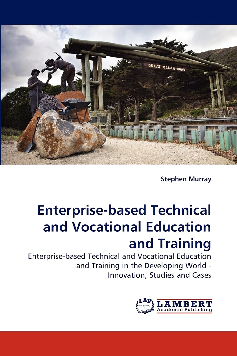 Enterprisebased Technical and Vocational Education and Training: Enterprisebased Technical and Vocational Education and Traini,Used