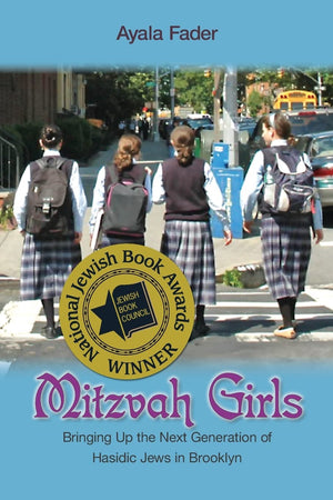 Mitzvah Girls: Bringing Up The Next Generation Of Hasidic Jews In Brooklyn,Used
