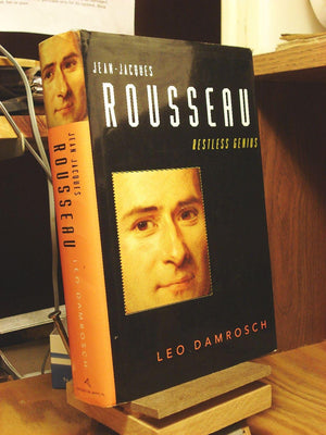 Jeanjacques Rousseau: Restless Genius