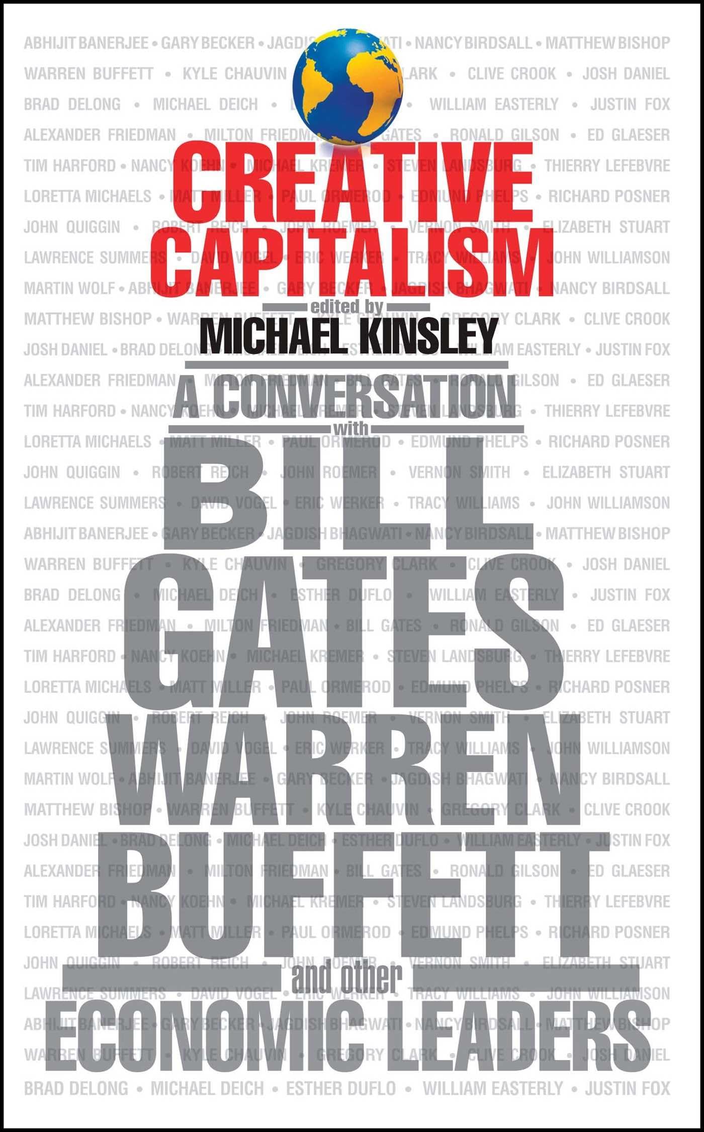 Creative Capitalism: A Conversation with Bill Gates, Warren Buffett, and Other Economic Leaders,Used