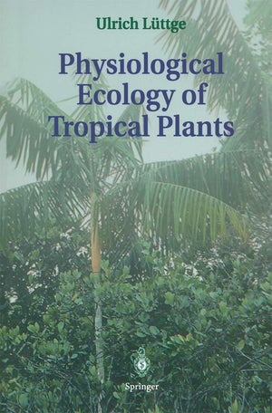 Physiological Ecology of Tropical Plants,Used