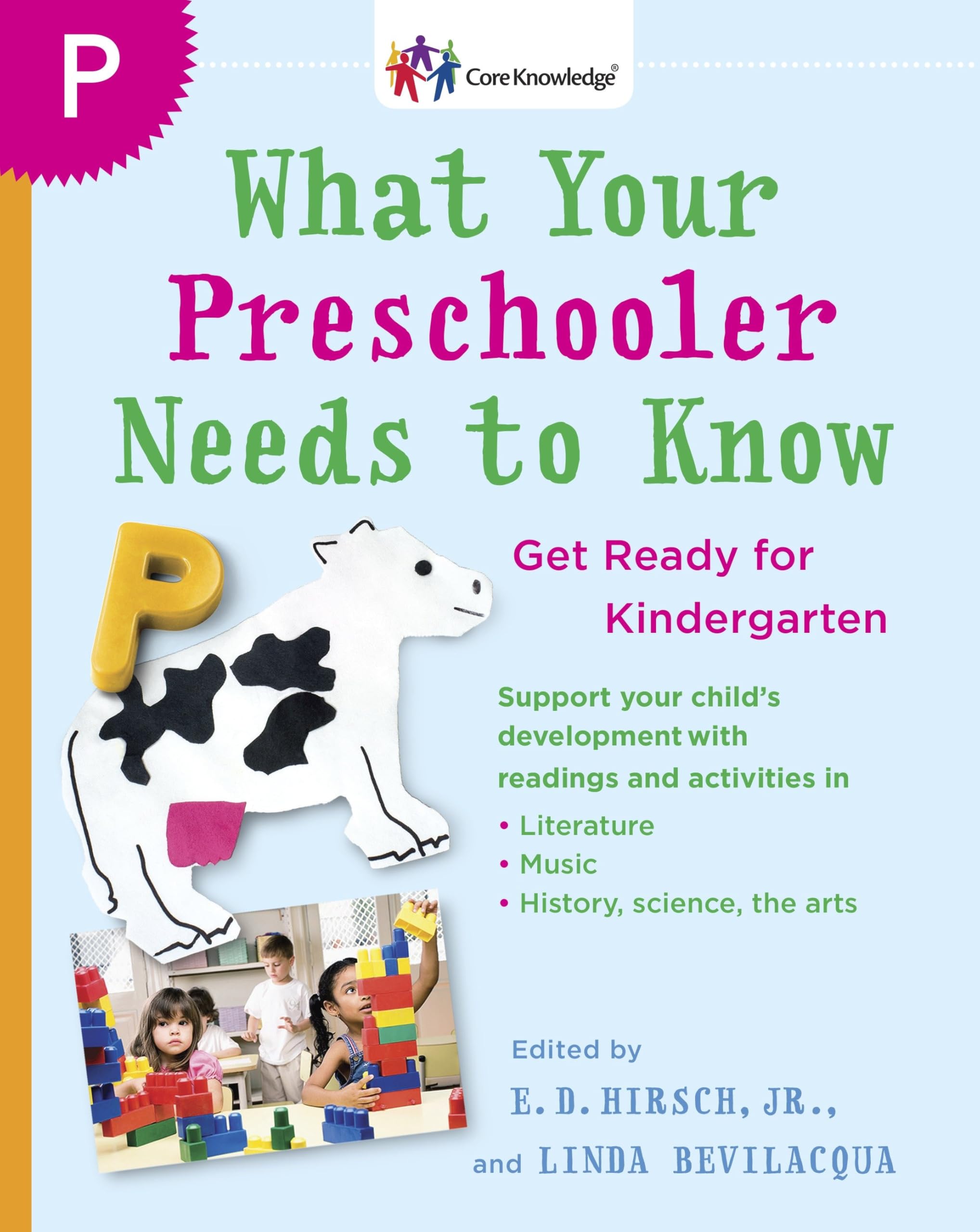 What Your Preschooler Needs to Know: Get Ready for Kindergarten (The Core Knowledge Series),Used