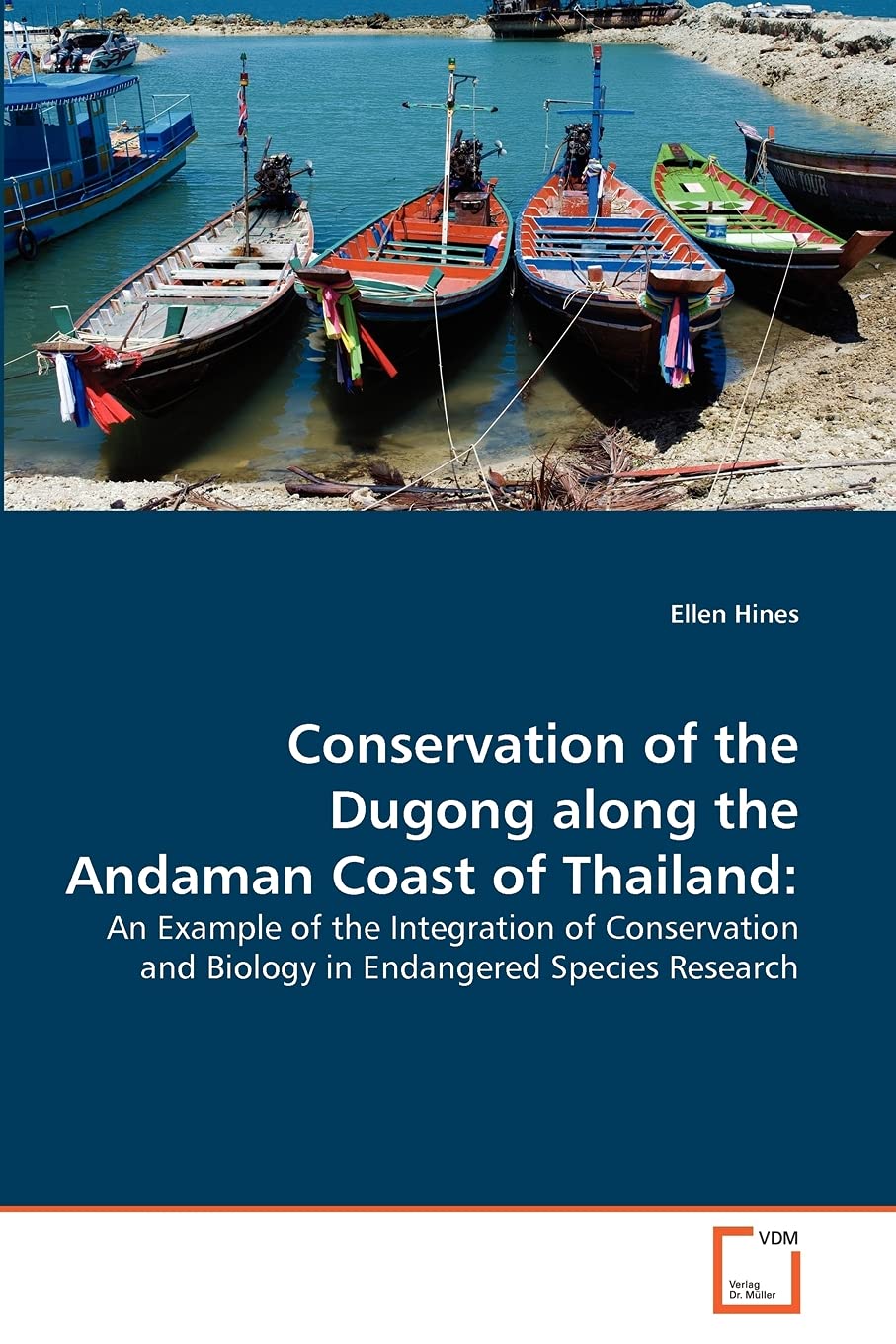Conservation of the Dugong along the Andaman Coast of Thailand:: An Example of the Integration of Conservation and Biology in En,Used