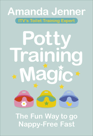Potty Training Magic: The Fun Way to Go NappyFree Fast,Used