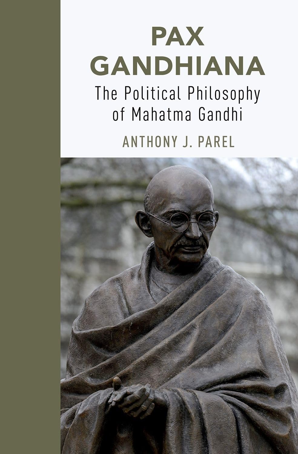 Pax Gandhiana: The Political Philosophy of Mahatma Gandhi,Used