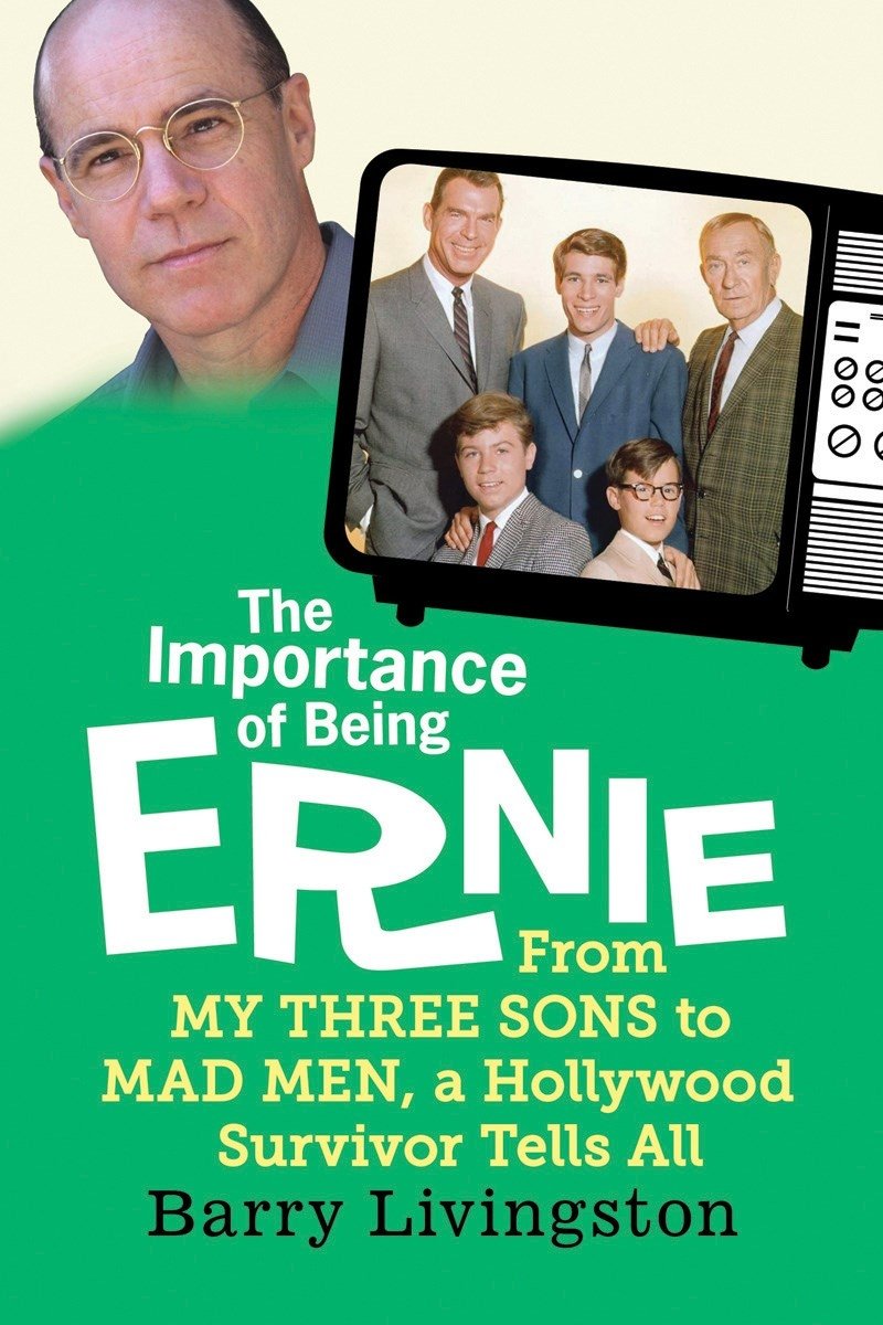 The Importance Of Being Ernie: From My Three Sons To Mad Men, A Hollywood Survivor Tells All-used