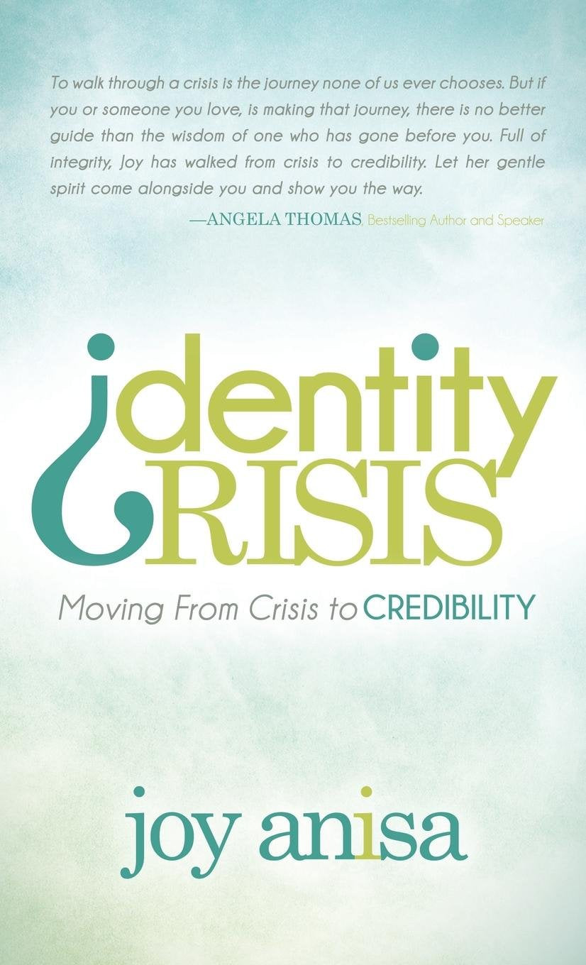 Identity Crisis: Moving From Crisis To Credibility (Morgan James Faith),Used