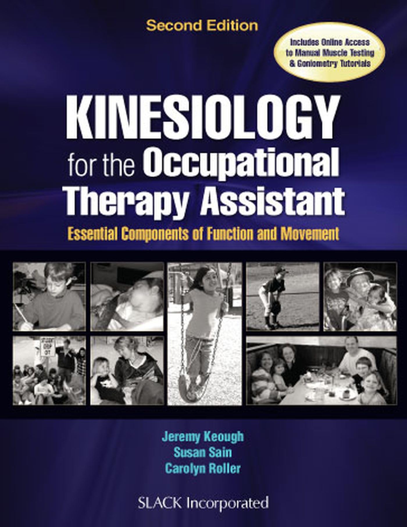 Kinesiology for the Occupational Therapy Assistant: Essential Components of Function and Movement,Used