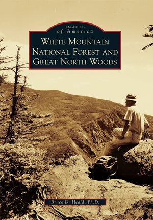 White Mountain National Forest and Great North Woods (Images of America),Used